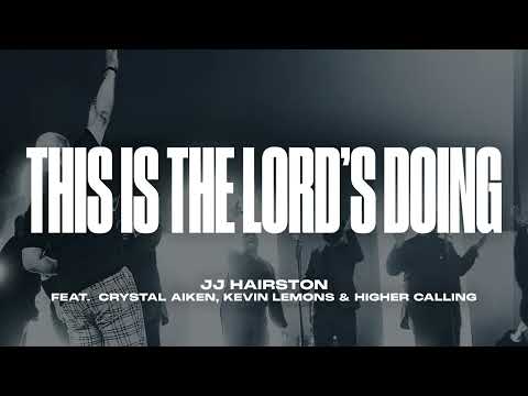 This Is The Lord's Doing feat. Crystal Aiken, Kevin Lemons & Higher Calling | Official Audio