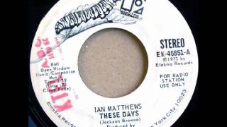 Iain Matthews - These Days