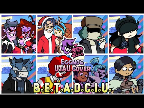 Eggnog But Every Turn A Different Character Sings It - [UTAU Cover] Friday Night Funkin'