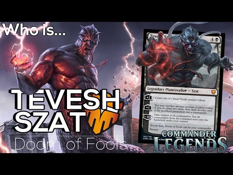 Who Is Tevesh Szat, Doom Of Fools?? | Magic: The Gathering | Commander Legends Lore