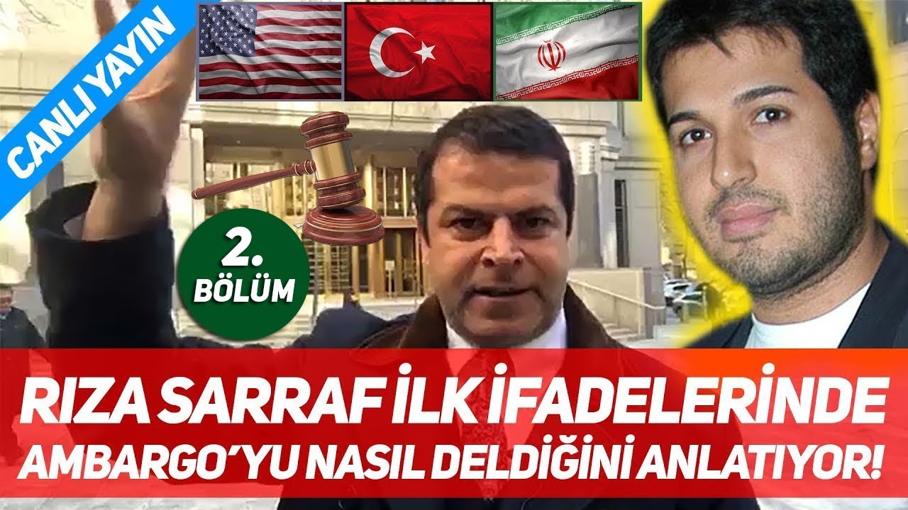 Rıza Sarraf İlk İfadelerinde Ambargo'yu Nasıl Deldiğini Anlatıyor! 2. Bölüm