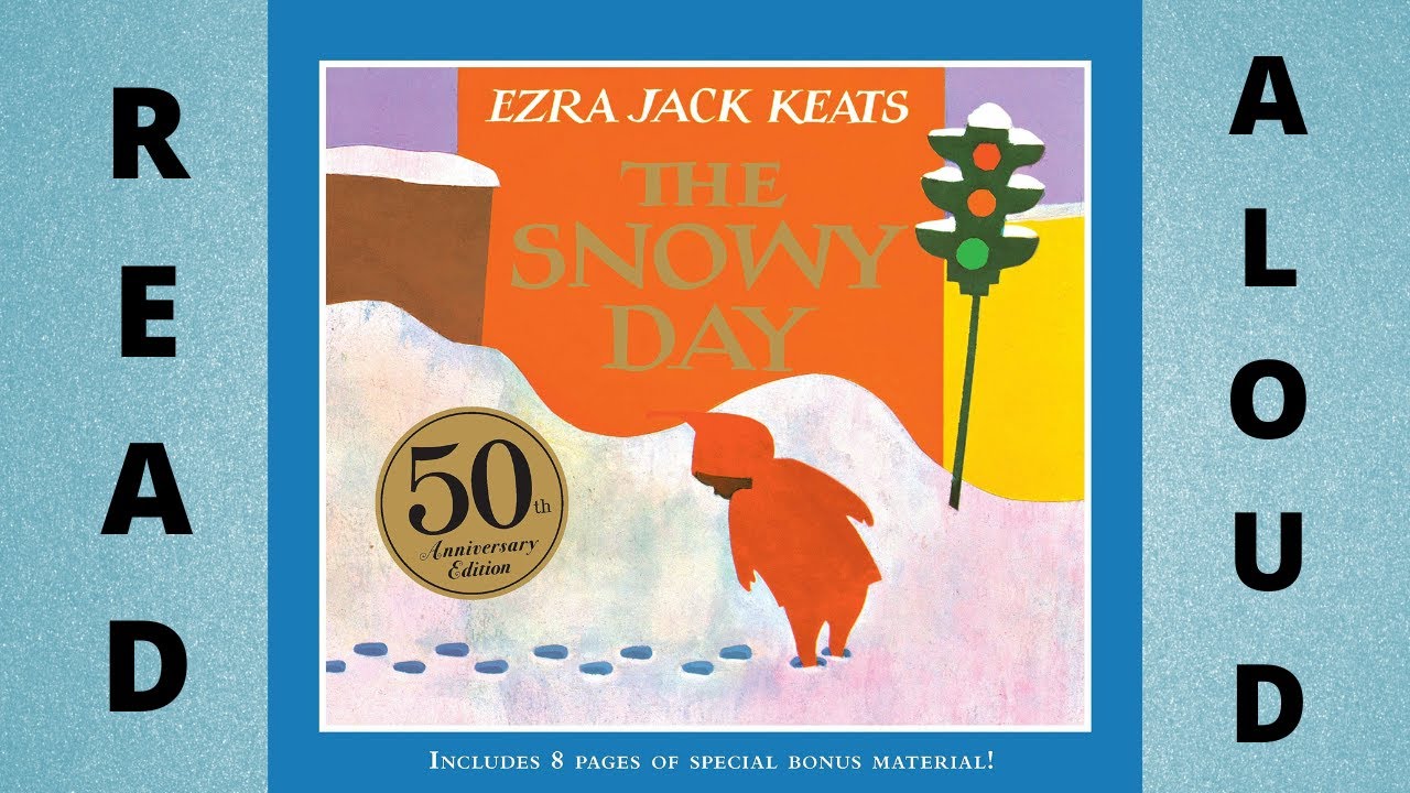 Read Aloud: The Snowy Day by Ezra Jack Keats