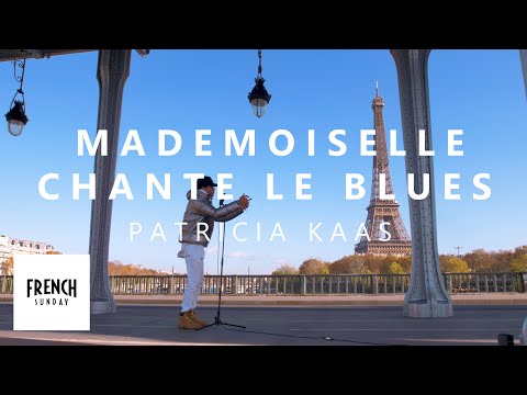 Mademoiselle Chante Le Blues (Patricia Kaas) | FRENCH SUNDAY
