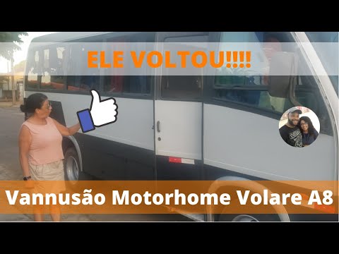 ELE VOLTOU - VANNUSA MOTORHOME VOLARE A8