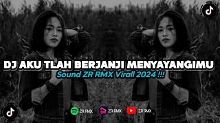 Download lagu DJ AKU TLAH BERJANJI MENYAYANGIMU | REMIX VIRAL TIKTOK 2024 [BOOTLEG] mp3