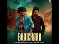 Bhaichara Masoom Sharma New Haryanvi Song 2025