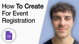How to Create Google Forms for Event Registration [2025 Full Guide]
