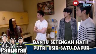 Download lagu BANTU SETENGAH HATI! PUTRI USIR SATU DAPUR - PUTRI UNTUK PANGERAN mp3 Download lagu BANTU SETENGAH HATI! PUTRI USIR SATU DAPUR - PUTRI UNTUK PANGERAN mp3