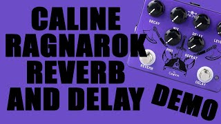 Video thumbnail for Caline - CP-80 Ragnarok Reverb and Delay - Demo by Ryan Lutton