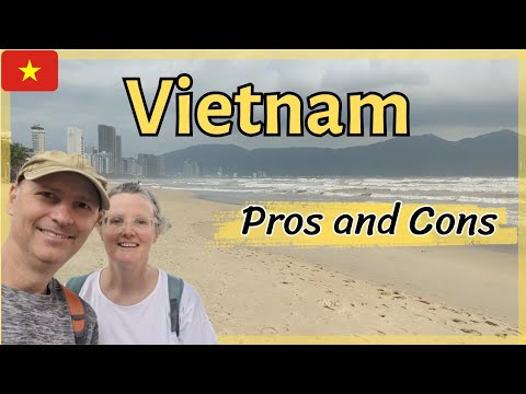 𝗩𝗜𝗘𝗧𝗡𝗔𝗠 - The Pros And Cons Of Living Or Retiring In Vietnam