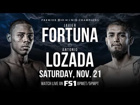 Javier Fortuna vs Antonio Lozada LIVE