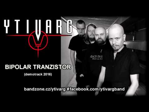 YTIVARG (CZ) - Bipolar Tranzistor # demotrack 2016