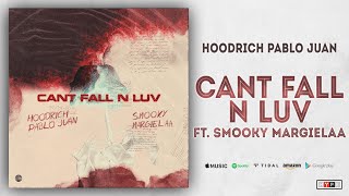 Hoodrich Pablo Juan - Cant Fall N Luv Ft. Smooky Margielaa
