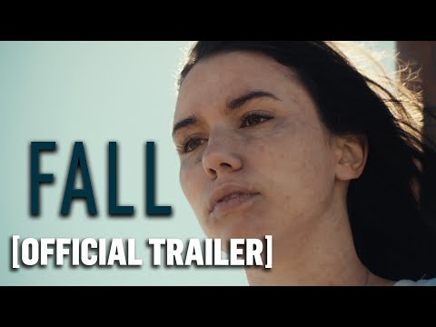 Fall - Official Trailer