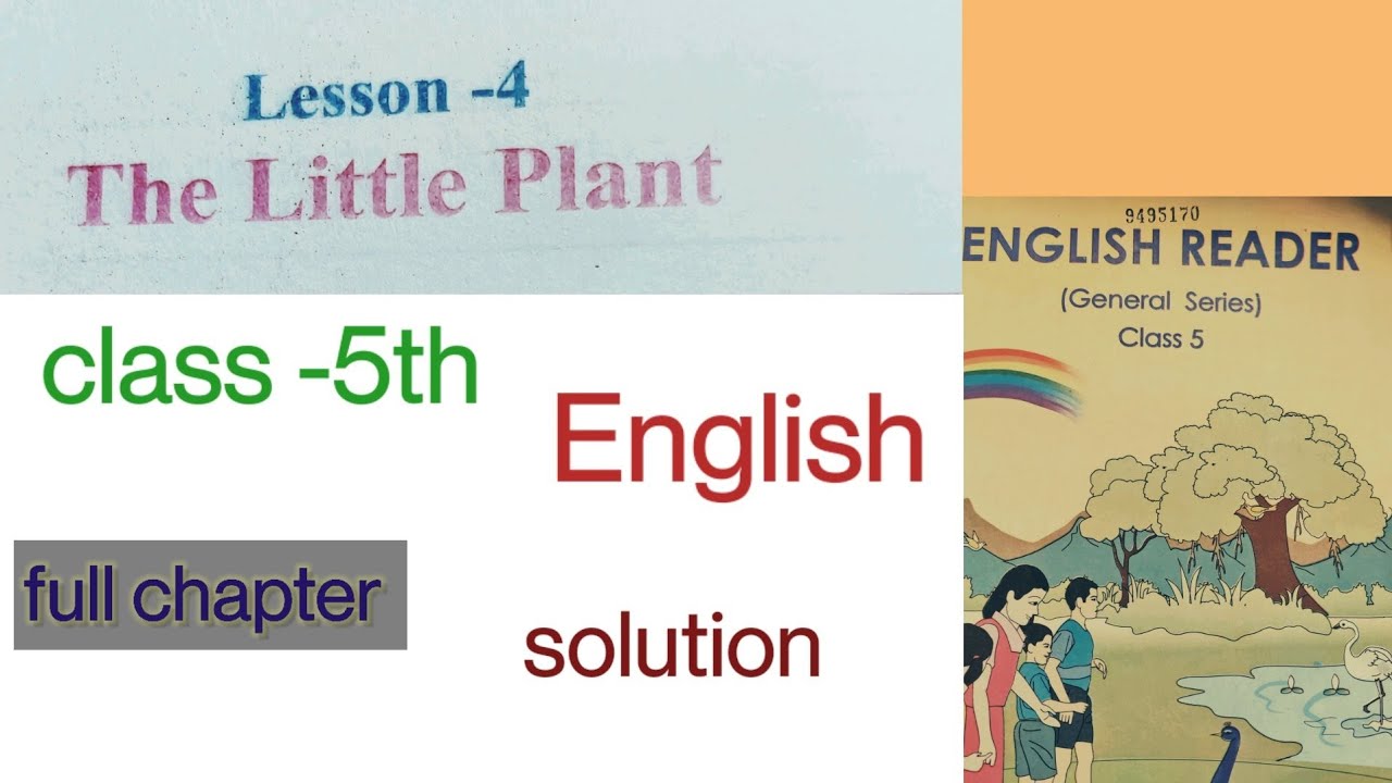 Watch video The Little Plant// class -5th English chapter -4 //mp board//full solution Now The Little Plant// class -5th English chapter -4 //mp board//full solution