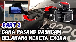 Download lagu Cara Pasang Dashcam Camera Belakang Kereta Exora PART 2 mp3 Download lagu Cara Pasang Dashcam Camera Belakang Kereta Exora PART 2 mp3