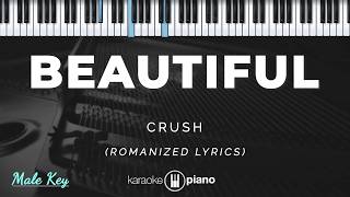 Download lagu Beautiful - Crush | KARAOKE PIANO - MALE KEY (Romanized Lyrics) mp3