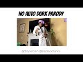 No Auto Durk Parody