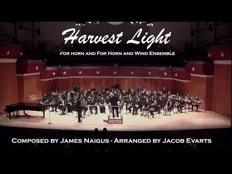 James Naigus - Harvest Light for Solo Horn and Wind Ensemble (live)