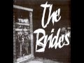 The Brides - You Ain't So Tough