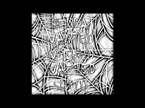 killer-hellawantedwickedwaztedshit-murdermattwazted-2007