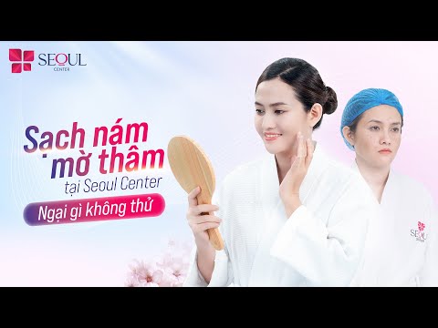 Sạch Nám Mờ Thâm Nâng Tầm Nhan Sắc