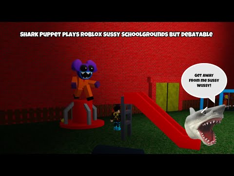 SB Movie: Shark Puppet plays Roblox Sussy Schoolgrounds but Debatable!