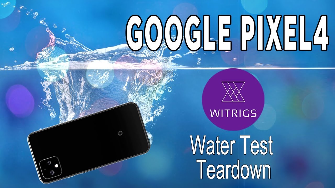 Google Pixel4 | Pixel 4 Waterproof Test