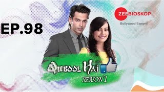 Qubool Hai S1  Full Episode - 98  Zee Bioskop