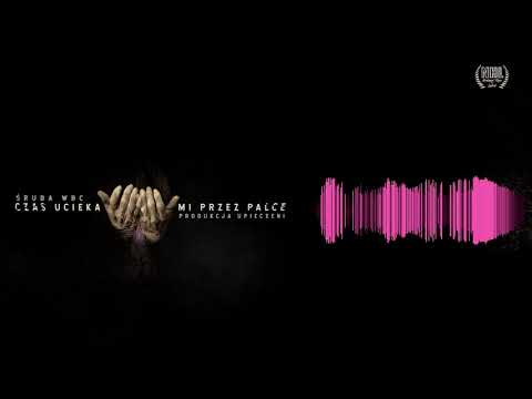 07.Czas ucieka mi przez palce prod.Upieczeni - Śruba WBC "Wyżej Bardziej Ciężej" 2020r