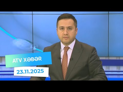 Atv xəbər 20:30 - 23.11.2025