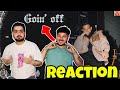 Reaction on : Goin Off (Official Video) Karan Aujla | Mxrci | React Hub