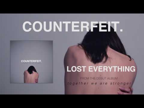 Counterfeit - Lost Everything (Official Audio)