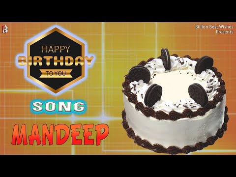 Mandeep  Happy Birthday - Happy Birthday Video Song | Birthday Songs With Names #billionbestwishes