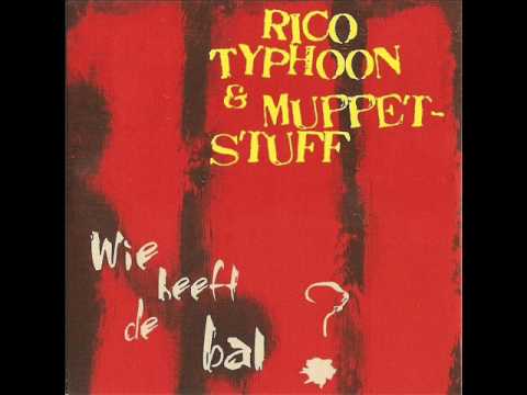 01 Rico Typhoon & Muppetstuff - Ga
