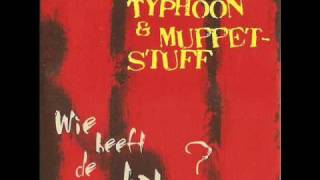 01 Rico Typhoon & Muppetstuff - Ga