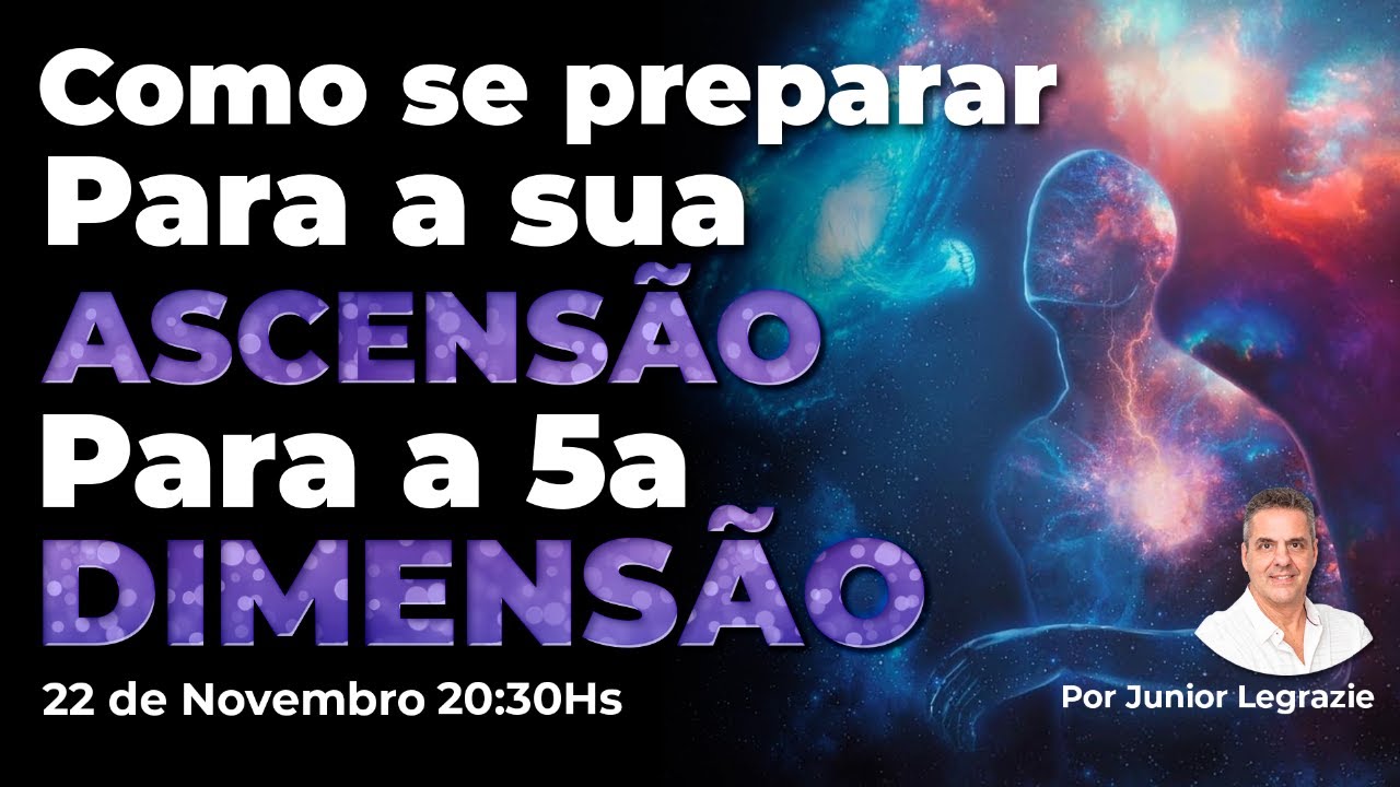 Live#26 - Como Se Preparar Para a Sua Ascensão Para a 5a. Dimensão