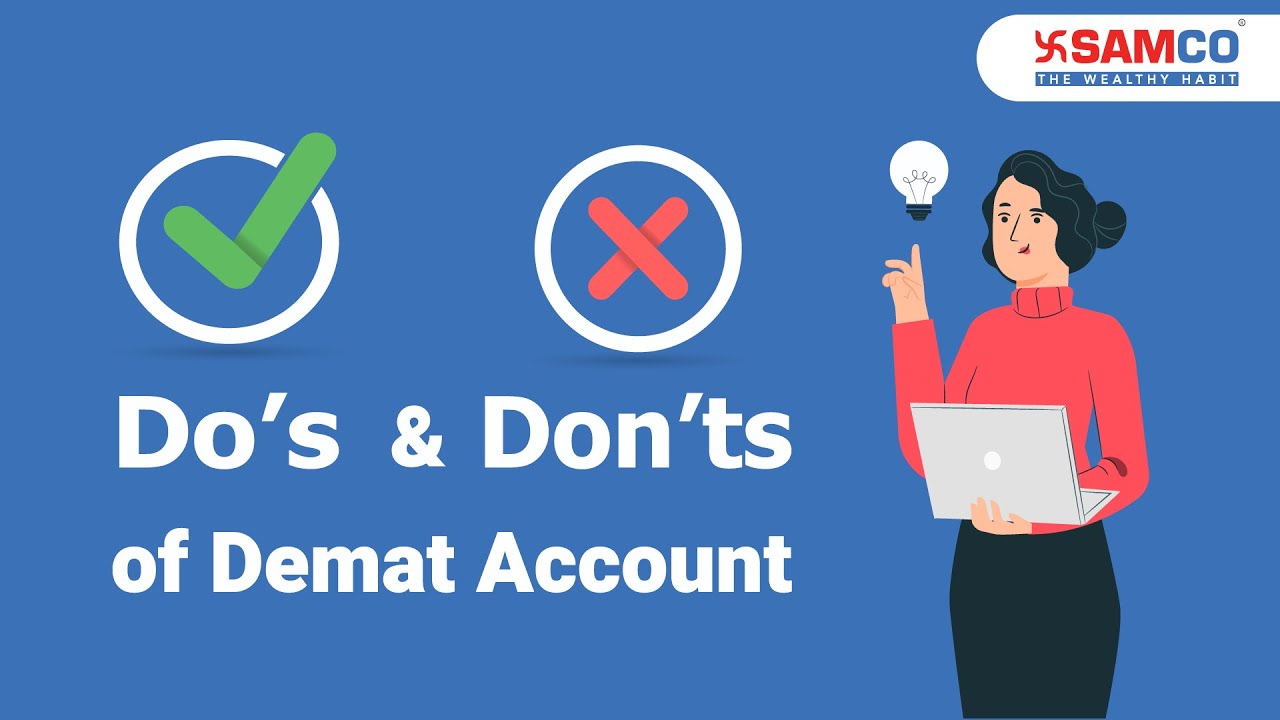 Do’s and Don'ts of a Demat Account