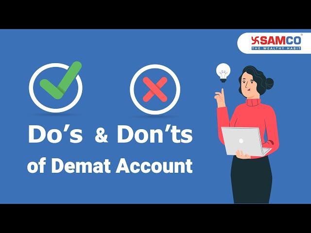 Do’s and Don'ts of a Demat Account