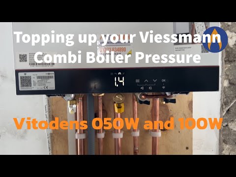 How to top up your Viessmann Vitodens Combi Boiler pressure