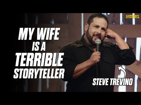 My Wife Is A Terrible Storyteller - Steve Trevino
