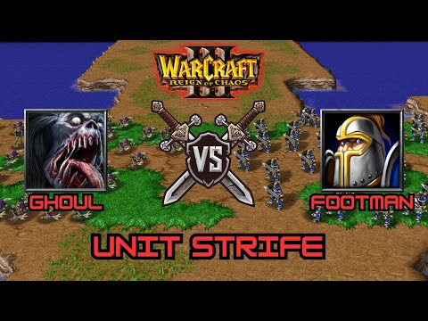 Ghouls Vs. Footmen - Warcraft 3 Unit Strife