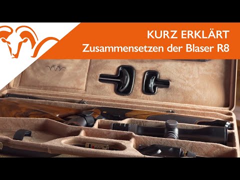 KURZ ERKLÄRT - Zusammensetzen der Blaser R8