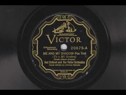 Me and My Shadow - Nat Shilkret - 1927