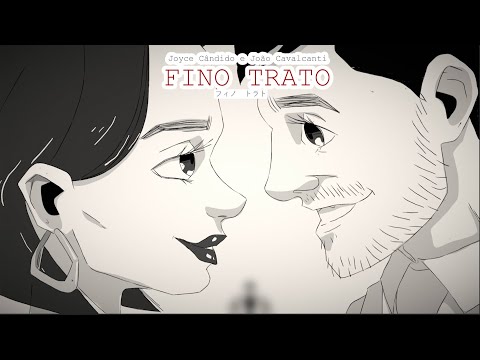 Joyce Cândido e João Cavalcanti _ "Fino Trato" (Joyce Cândido)