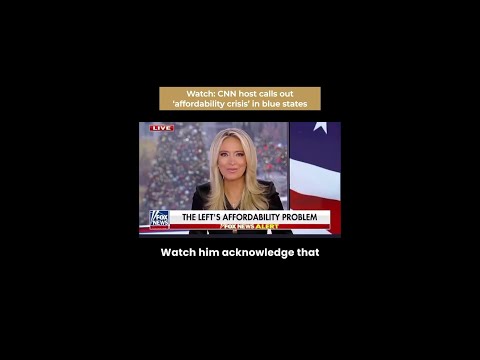 Watch: CNN host calls out ‘affordability crisis’ in blue states