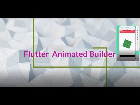 Flutter Animated Builder. Animations with Animation Builder