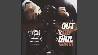 Out On Bail Freestyle