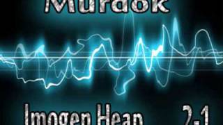 Imogen heap - 2- 1 (Murdok Dubstep Remix)