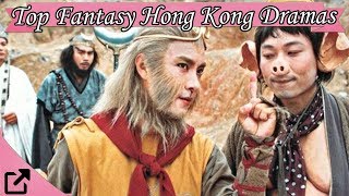 Top 10 Fantasy Hong Kong Dramas (All The Time)